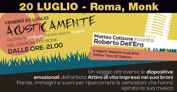 Dellera: live e incontro al Monk di Roma
